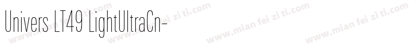 Univers LT49 LightUltraCn字体转换